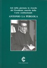 Atti della giornata in ricordo del Presidente emerito della Corte costituzionale Antonio La Pergola